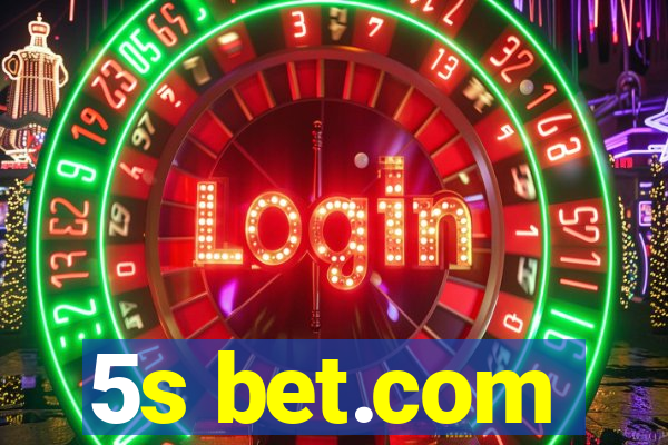 5s bet.com